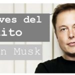 Claves para el Éxito por Elon Musk